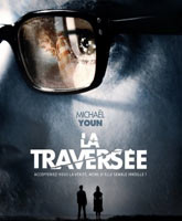 La traversee / 